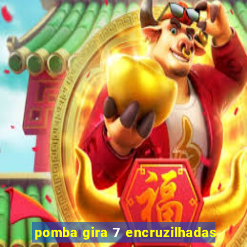 pomba gira 7 encruzilhadas